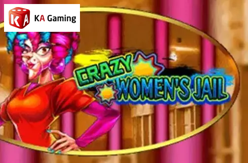 Crazy Women's Jail